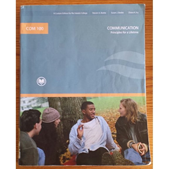 Pre-Owned Communication: Principles for a Lifetime Custom Edition for Rio Salado (Paperback) 0536543682 9780536543684