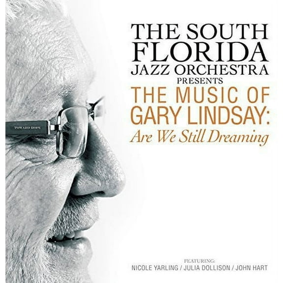 South Florida Jazz Orchestra - Presents The Music Of Gary Lindsay: Are We Still Dreaming - Jazz - CD