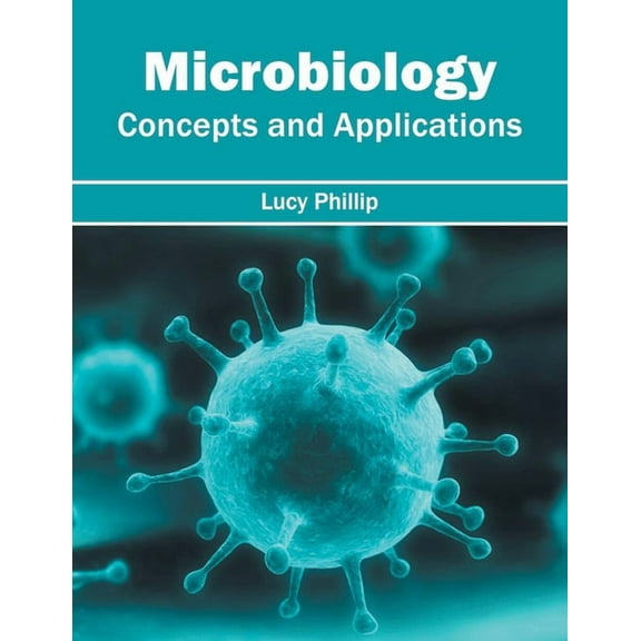 Microbiology: Concepts and Applications, (Hardcover)