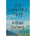 thumbnail image 1 of Pre-Owned The Impossible City: A Hong Kong Memoir (Hardcover) 0593241436 9780593241431, 1 of 1