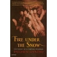 thumbnail image 1 of Fire Under The Snow: Témoignage d'Un Prisonnier Tibétain, 1 of 1