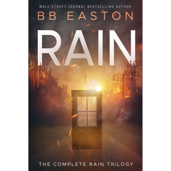 Pre-Owned The Complete Rain Trilogy: Praying for Rain / Fighting for Rain / Dying for Rain (Paperback) 1732700788 9781732700789