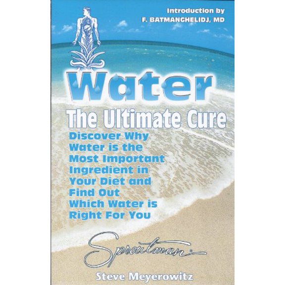 Pre-Owned Water the Ultimate Cure, 9781878736208, 1878736205, Paperback,