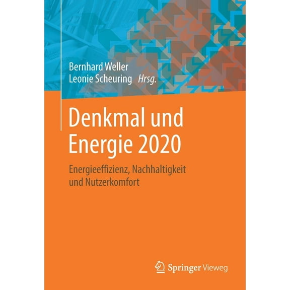 Denkmal Und Energie 2020: Energieeffizienz, Nachhaltigkeit Und Nutzerkomfort, (Paperback)