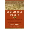 thumbnail image 1 of Pre-Owned Sustainable Wealth: Achieve Financial Security in a Volatile World of Debt and Consumption (Hardcover) 0470496584 9780470496589, 1 of 1