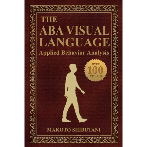 Pre-Owned The ABA Visual Language: Applied Behavior Analysis (Paperback) 1543143083 9781543143089