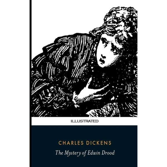 The Mystery of Edwin Drood Illustrated (Paperback)