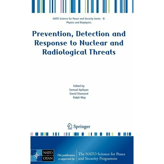 NATO Science for Peace and Security Seri Prevention, Detection and Response to Nuclear and Radiological Threats, (Hardcover)