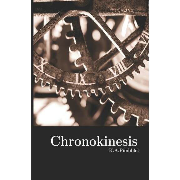 Chronokinesis (Paperback)