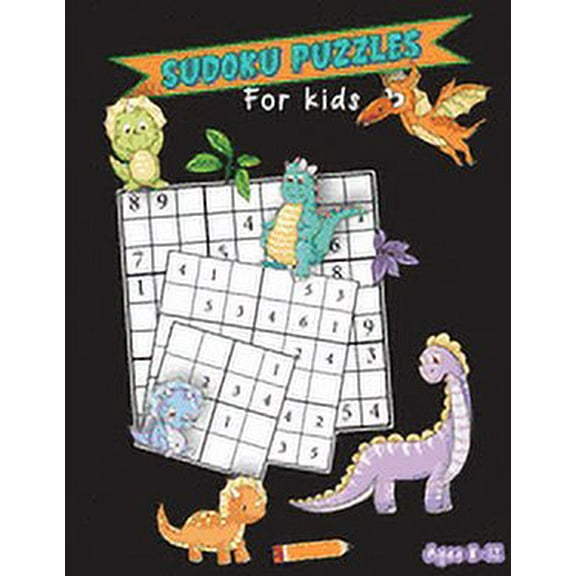 Sudoku Puzzles For Kids Ages 8-12: Fun And Educational Puzzles with Coloring Pages - The Smart Kids' Activity Book (Impr, (Paperback)