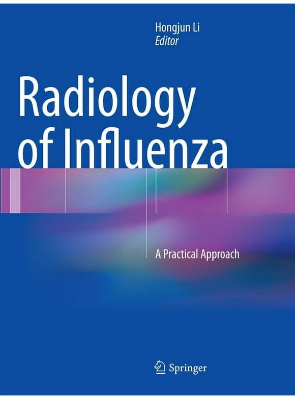 Radiology of Influenza: A Practical Approach (Paperback)