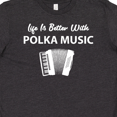 thumbnail image 4 of Inktastic Life's Better Polka Music Youth T-Shirt, 4 of 5