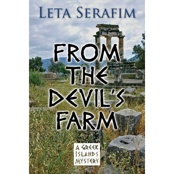 Greek Islands Mystery From the Devil's Farm, Book 3, (Paperback)