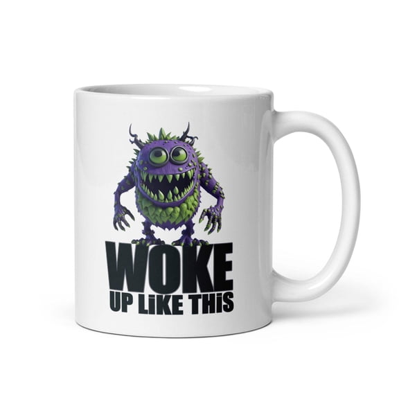Woke Up Like This Mug