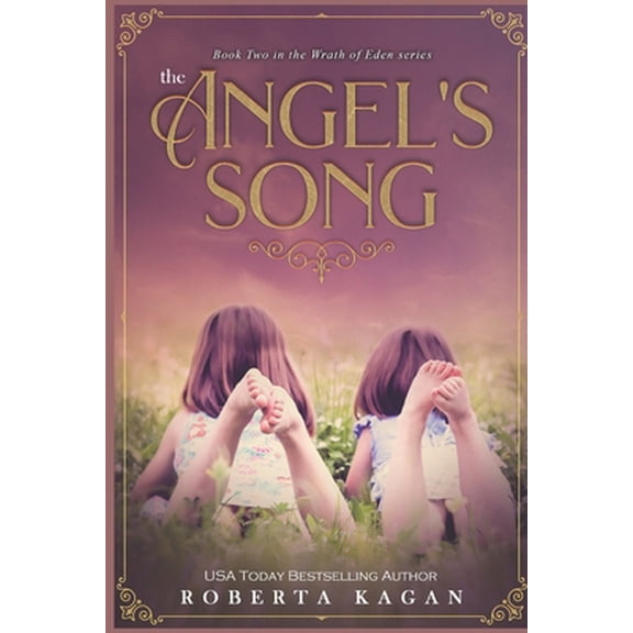 Pre-Owned The Angel's Song: Book 2 in the Wrath of Eden Series (Paperback) 1790249465 9781790249466