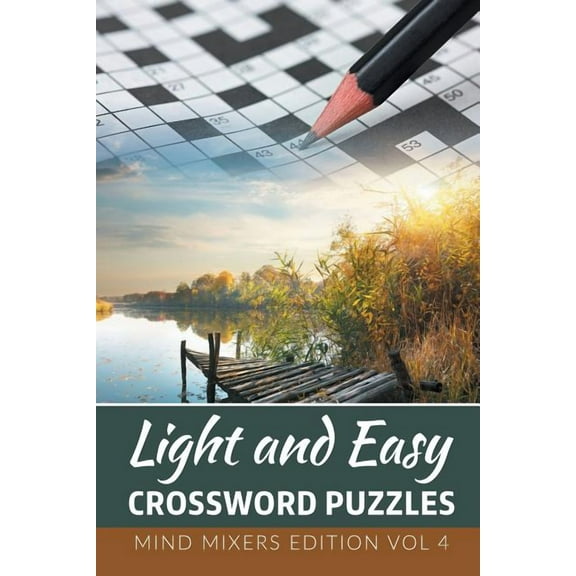 Light and Easy Crossword Puzzles: Mind Mixers Edition Vol 4 (Paperback)