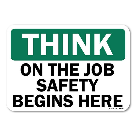OSHA Think Decal - On The Job Safety Begins Here | Decal | Protect Your Business, Work Site, Warehouse & Shop Area |  Made in the USA