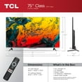thumbnail image 3 of (Open Box) TCL 75" Class 6-Series 4K QLED Dolby Vision HDR Smart Google TV - 75R646, 3 of 14