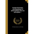 thumbnail image 1 of Voyage historique, chorographique et philosophique dans les principales ... (Paperback), 1 of 1