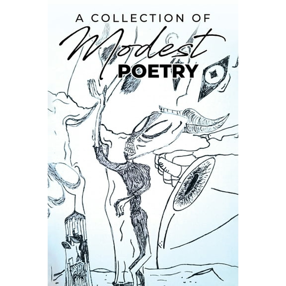A Collection of Modest Poetry, (Paperback)