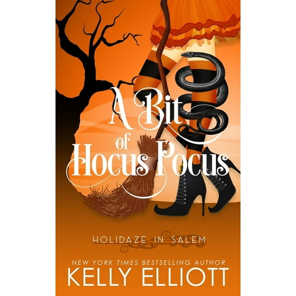 A Bit of Hocus Pocus (Paperback) by Kelly Elliott