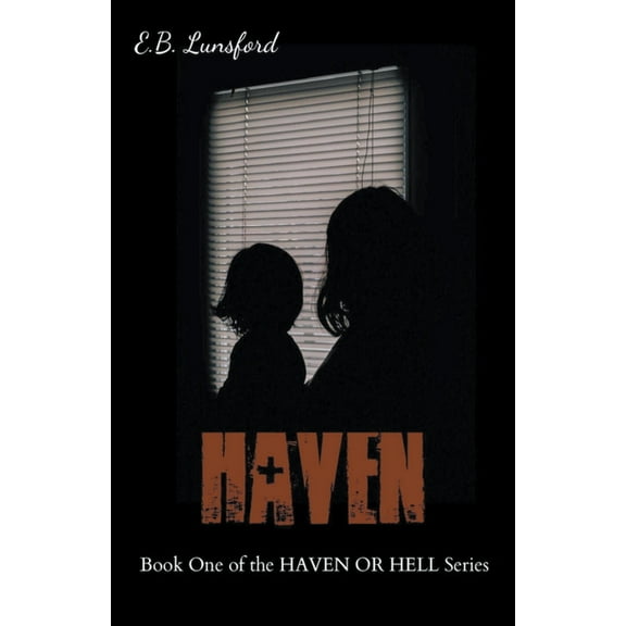 Haven or Hell Haven, Book 1, (Paperback)