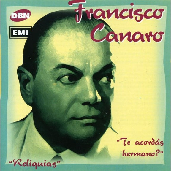 Francisco Canaro - Te Acordas Hermano? [CD]