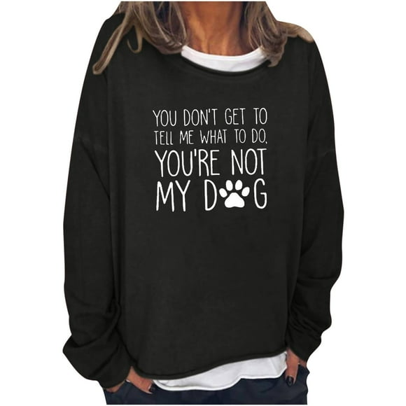 Women Tops Long Sleeve Women Oversize Funny Text Letter Print Round-Neck Long Sleeve Loosen Single Sweatshirt Tops Pullover Blouse