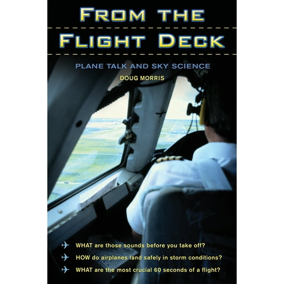 From the Flight Deck : Plane Talk and Sky Science (Paperback)