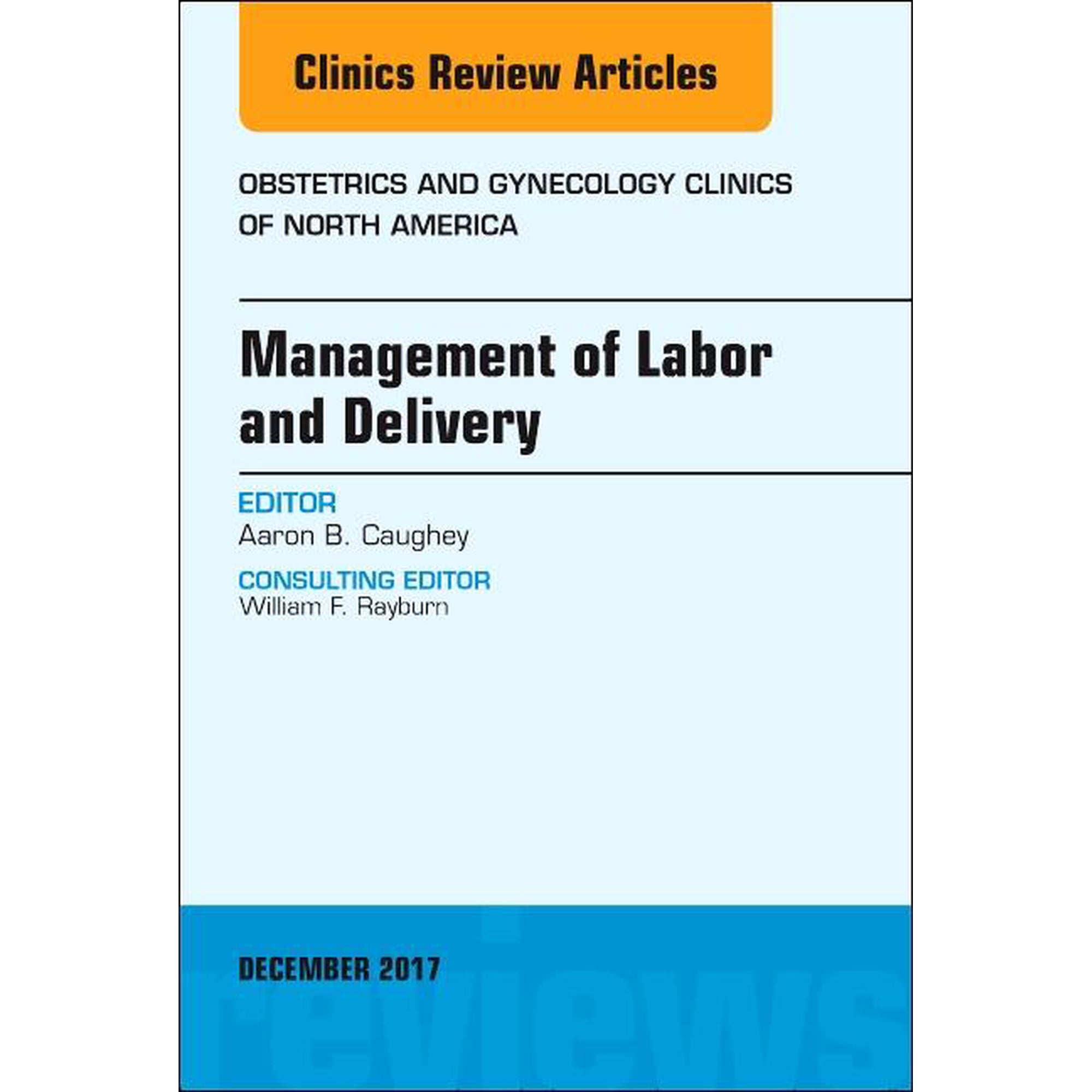 Clinics: Internal Medicine Management of Labor and Delivery, an Issue of Obstetrics and Gynecology Clinics: Volume 44-4, Book 44, (Hardcover)