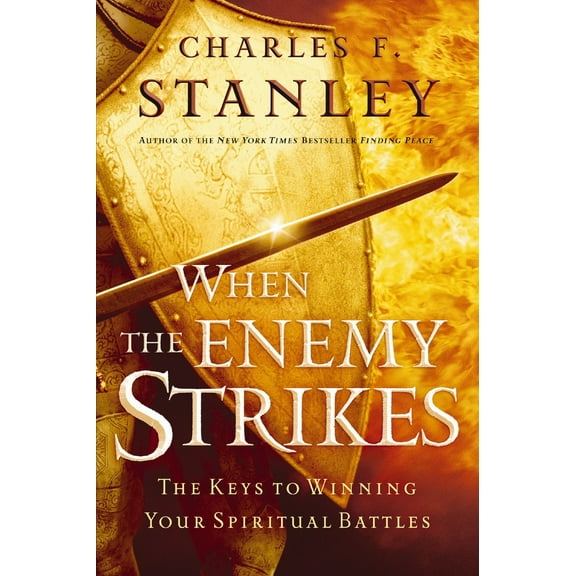 Pre-Owned When the Enemy Strikes: The Keys to Winning Your Spiritual Battles (Paperback) 0785287884 9780785287889