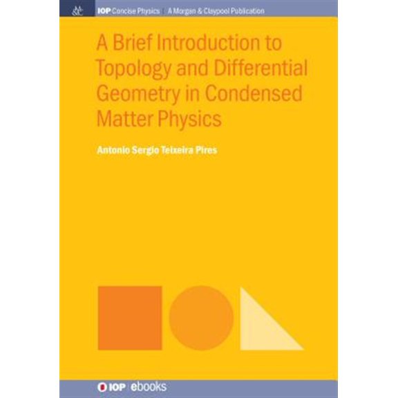 Pre-Owned Brief Introduction to Topology and Differential Geometry in Condensed Matter Physics