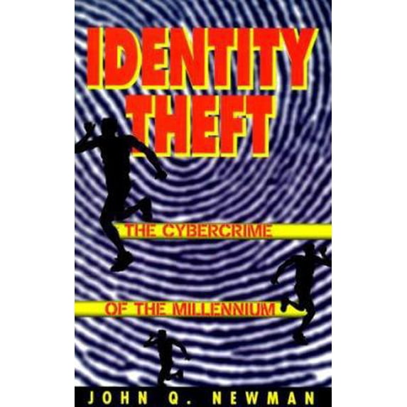 Pre-Owned Identity Theft: The Cybercrime of the Millennium (Paperback) 1559501952 9781559501958