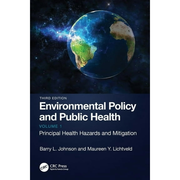 Environmental Policy and Public Health: Principal Health Hazards and Mitigation, Volume 1, (Paperback)