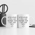 thumbnail image 3 of 51st Wedding Anniversary Mugs for Husband from Wife - After 51 Years I Still Love You More Than I Hate Your Farts Mug - 51 Year Anniversary 11 oz Coffee Mug for Boyfriend Him, 3 of 6
