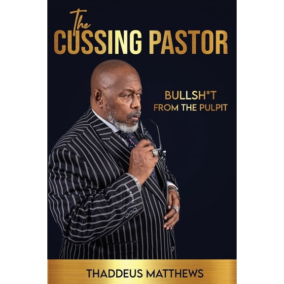 The Cussing Pastor: Bullsh*t From The Pulpit