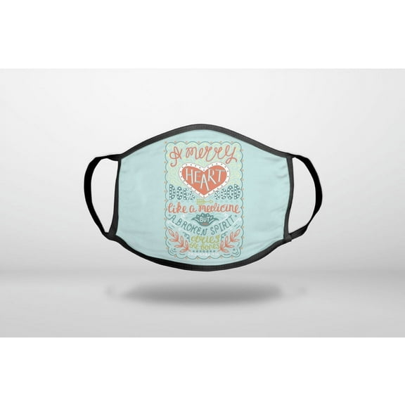 Proverbs 17:22 - A Merry Heart Does Good - 3-Ply Reusable Soft Cloth Face Covering, Unisex, Cotton Inner Layer