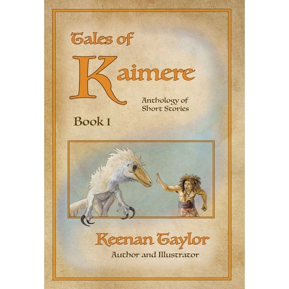Tales of Kaimere: Anthology 1, (Hardcover)
