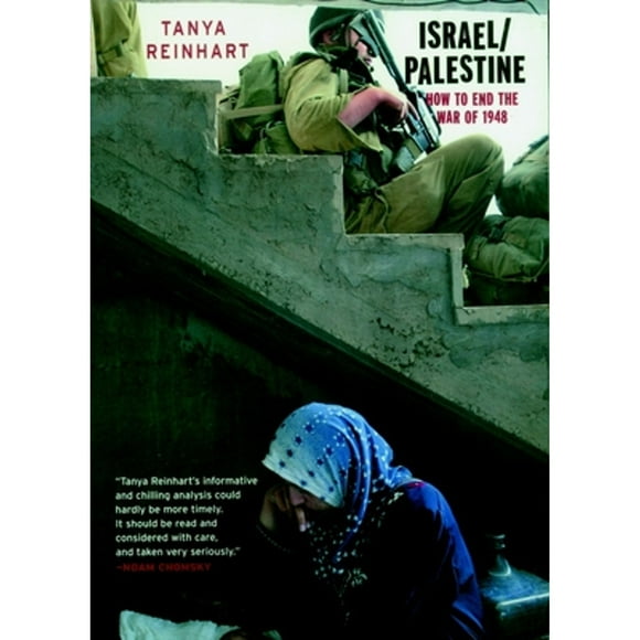 Pre-Owned Israel/Palestine: How to End the War of 1948 (Paperback 9781583225387) by Tanya Reinhart