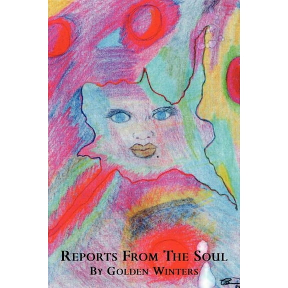 Reports From The Soul  Paperback  Robin White