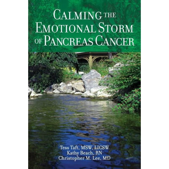 Calming the Emotional Storm of Cancer: Calming The Emotional Storm of Pancreas Cancer (Paperback)