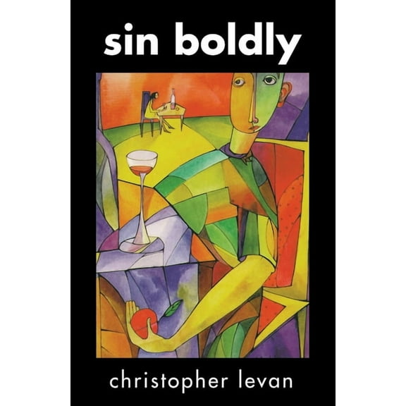 Sin Boldly (Paperback)