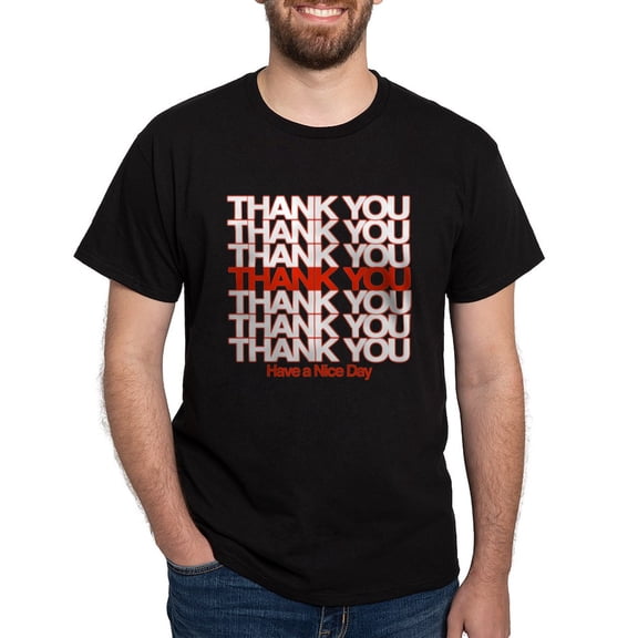 CafePress - Thank You Have A Nice Day T Shirt - Men's Classic Graphic Cotton T-Shirt
