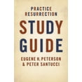 thumbnail image 1 of Pre-Owned Practice Resurrection Study Guide (Paperback) 0802865526 9780802865526, 1 of 2