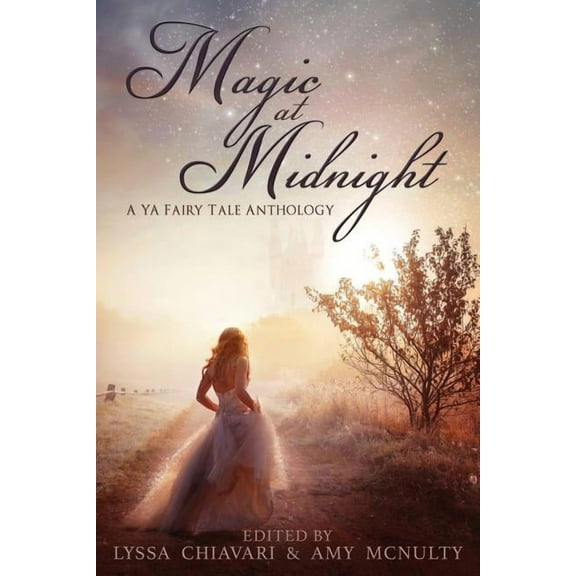 Magic at Midnight: A YA Fairytale Anthology, (Paperback)