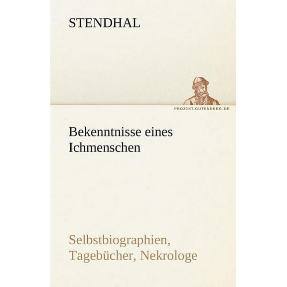 Bekenntnisse Eines Ichmenschen (Paperback)