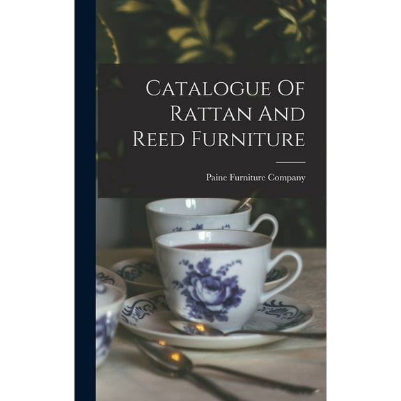 Catalogue Of Rattan And Reed Furniture (Hardcover)