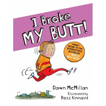 Dawn McMillan: I Broke My Butt! (Paperback)