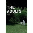 thumbnail image 1 of Pre-Owned The Adults: A Novel (Hardcover) 1439191859 9781439191859, 1 of 1