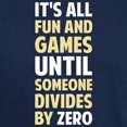 thumbnail image 3 of CafePress - Dividing By Zero Is Not A Game T Shirt - Men's Classic Graphic Cotton T-Shirt, 3 of 4